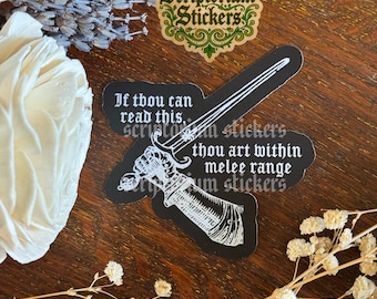 If You Can Read This You're In Melee Range Medieval Meme Sticker | Medieval Woodcut Sticker, Dark Humor, Medievalcore, TTRPG Sticker