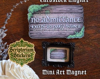 No Admittance Except On Party Business Magnet | LOTR, Nerd Magnet, Unique Magnet, Whimsical Decor, Frame Magnet