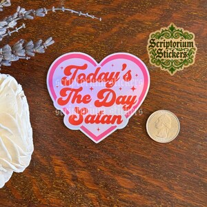 Today's The Day Satan Sticker | Funny Sticker, Metal Sticker, Unique Gift, Hail Satan, Meme Sticker, Dark Humor Pink