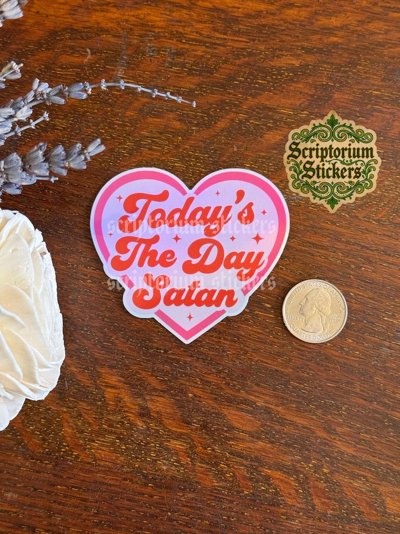 Today's The Day Satan Sticker | Funny Sticker, Metal Sticker, Unique Gift, Hail Satan, Meme Sticker, Dark Humor Pink
