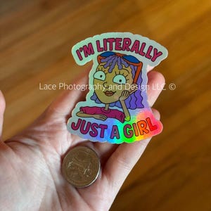 I'm Literally Just a Girl 90s & Millennial Nostalgia Stickers | 90s Cartoon Stickers, 00's Cartoon Stickers, Millennial Stickers, Feminist Reggie