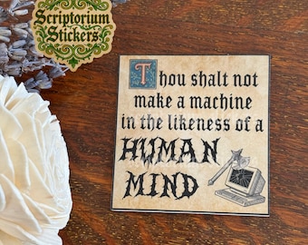 Anti AI Medieval Sticker | Medievalcore, Medieval Marginalia, Illuminated Manuscript, Anti AI Sticker, TTRPG Sticker, Dune Sticker, Bookish