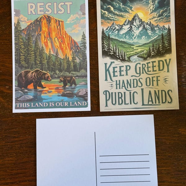 Postales para proteger los parques nacionales / Postales activistas, Financiar parques, no multimillonarios, Parque Nacional Alt, Proteger nuestras tierras públicas, Resistir