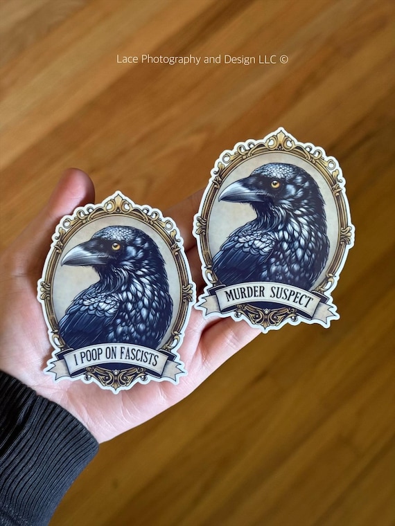 I Poop on Fascists, Murder Suspect Crow Stickers | Anti Fascism, Anti Trump Sticker, Political Humor, Vintage, Satire, Dark Humor