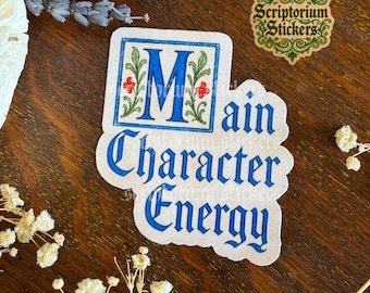 Main Character Energy Medieval Sticker | Medievalcore, Medieval Marginalia, Illuminated Manuscript, Fantasy Sticker, TTRPG Sticker