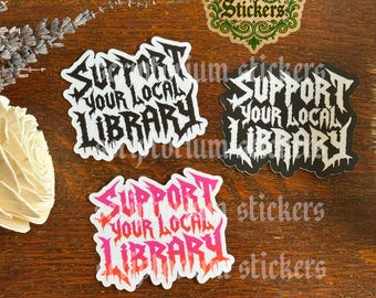 Support Your Local Library Heavy Metal Sticker | Librarian Sticker, Death Metal Sticker, Bookish Sticker