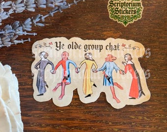 Ye Olde Group Chat Medieval Sticker | Meme Sticker, Medieval Marginalia Sticker, Weird Medieval Guys