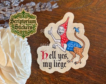 Hell Yes Medieval Sticker | Medieval Marginalia Sticker, Sarcastic Medieval Sticker, Weird Medieval Beast
