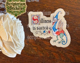 Silliness is Sacred Medieval Sticker | Medieval Marginalia Sticker, Sarcastic Medieval Sticker, Weird Medieval Beast