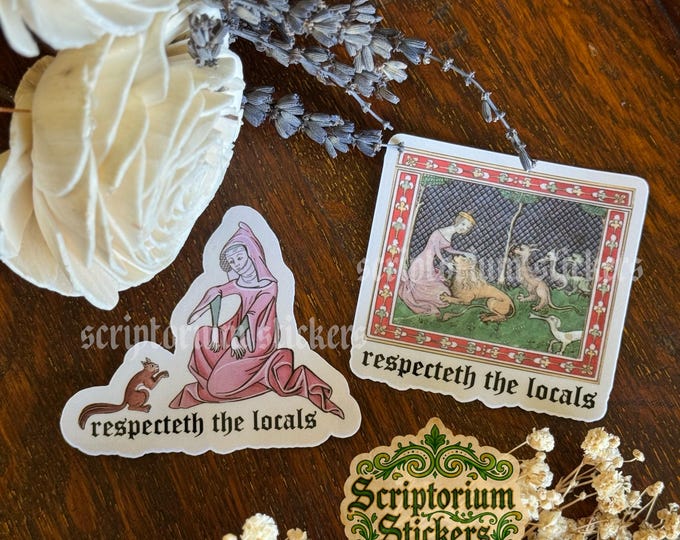 Respect Local Sticker Respect the Locals Sticker | Meme Sticker, Unique Gift, Medieval ...