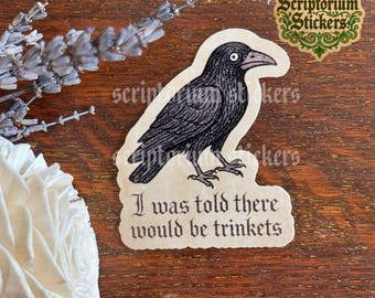 I Was Told There Would Be Trinkets Medieval Sticker | Medieval Marginalia Sticker, Medieval Art Sticker, Trinket Collector, Crow Sticker