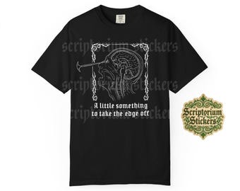 Lobotomy Shirt | Unisex Shirt, Comfort Colors 1717, A Little Something To Take The Edge Off, Dark Humor Shirt, Satire Shirt, Funny Shirt