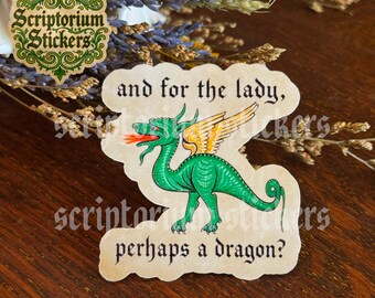And For The Lady Perhaps A Dragon Medieval Sticker | Medieval Meme Sticker, Medieval Marginalia Sticker, Medieval Dragon Sticker