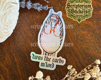Twas the Carbs M'Lord Medieval Humor Sticker | Meme Sticker, Unique Gift, Middle Ages Sticker, Medieval Art Sticker