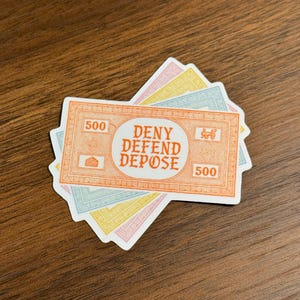 Monopoly Deny Defend Depose Sticker | Punk Sticker, Anti Capitalism, Eat the Rich, Healthcare, Glossy, Holographic