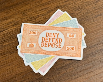 Monopoly Deny Defend Depose Sticker | Punk Sticker, Anti Capitalism, Eat the Rich, Healthcare, Glossy, Holographic