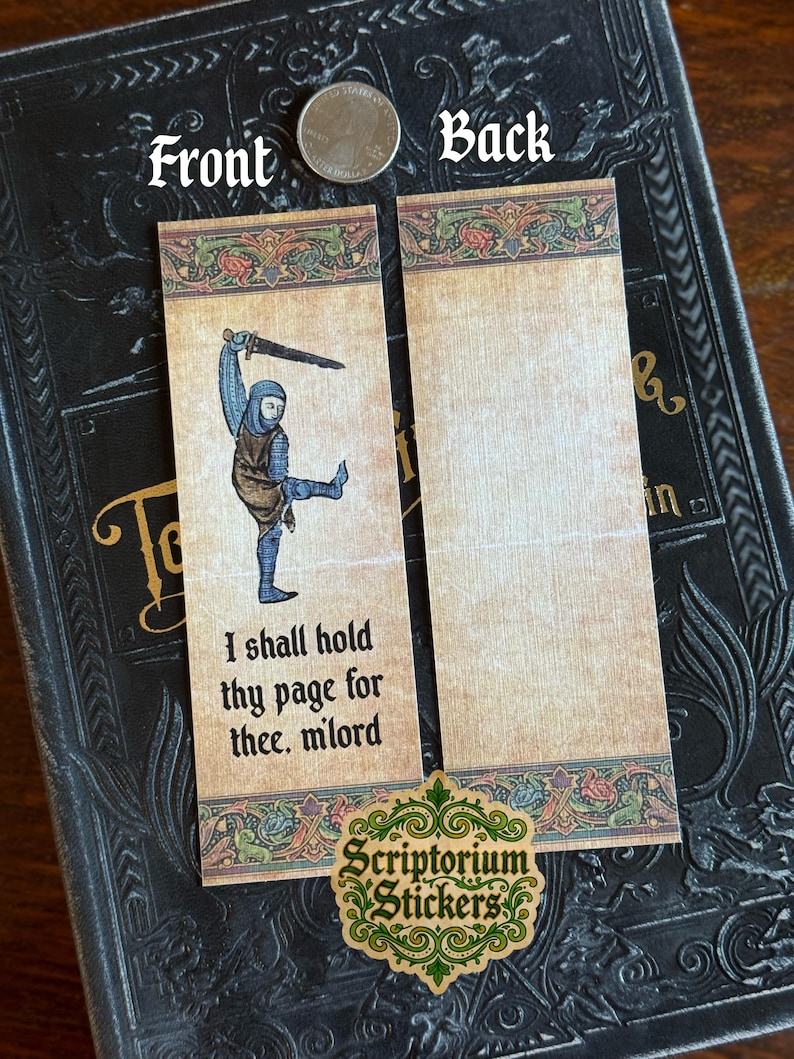 May include: A medieval-themed bookmark with a knight illustration on the front and blank space on the back. The front features a knight with a sword and the text "I shall hold thy page for thee, m'lord." The bookmark has decorative borders.