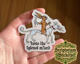 Twas the Tylenol M'Lord Medieval Humor Sticker | Meme Sticker, Unique Gift, Middle Ages Sticker, Medieval Art Sticker, Twas the Tism M'Lord