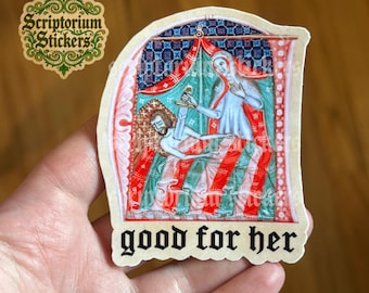 Good For Her Medieval Meme Sticker | Medieval Marginalia Sticker, Medieval Art Sticker, Feminist Sticker