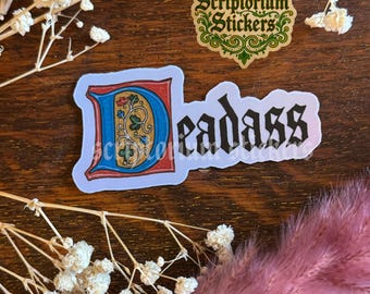 Deadass Medieval Meme Sticker | Unique Gift, Medieval Art Sticker, Sarcastic Medieval Sticker, Funny Sticker