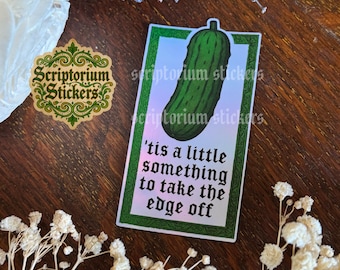 Pickle Sticker | Meme Sticker, Laptop Sticker, Medieval Sticker, A Little Something To Take The Edge Off