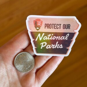 Protect Our National Parks Sticker | Political Stickers, Anti Fascism 2.5"w Holographic