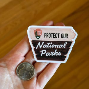 Protect Our National Parks Sticker | Political Stickers, Anti Fascism 2.5"w Glossy