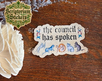 The Council Has Spoken Medieval Sticker | Medieval Marginalia Sticker, Medieval Cat Sticker, Weird Medieval Guy
