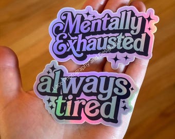 Always Tired Sticker, Mentally Exhausted Sticker | Mental Health Sticker, Tired Aesthetic, Exhausted Mood Sticker, Self-Care Sticker