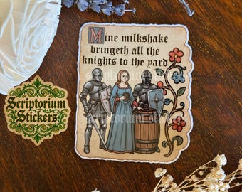My Milkshake Medieval Meme Sticker | Medieval Art Sticker, Knight Sticker, Holographic Sticker, Medievalcore Sticker, Medieval Marginalia