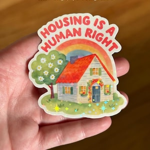 Housing is a Human Right Sticker | Anti Trump Sticker, Empowerment, Equality, Anti Fascism, Protest Sticker, Human Rights, Feminist Sticker