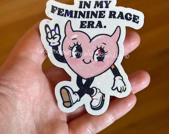 In My Feminine Rage Era Sticker | Anti Trump Sticker, Empowerment, Equality, Anti Fascism, Protest Sticker, Human Rights, Feminist, Kawaii