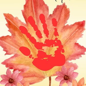 May include: A watercolor-style illustration with the words "HELLO Autumn" on a yellow background. A large red handprint is on a large orange and yellow leaf. Pink and orange flowers are at the bottom.