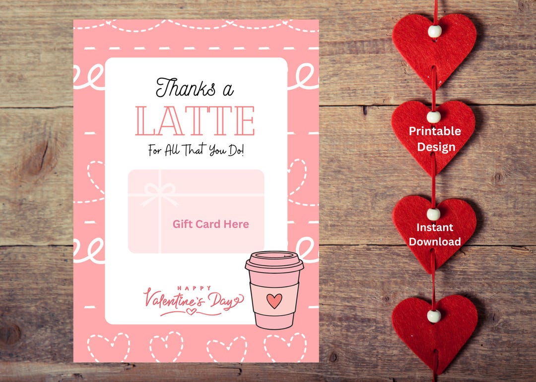 Printable Valentine's Day Coffee Gift Card Holder | Thanks a Latte ...