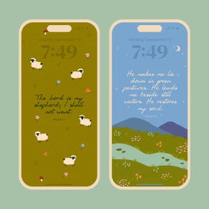 May include: Two phone wallpapers with pastoral scenes. One features sheep and the text "The Lord is my shepherd, I shall not want." The other shows a landscape with text from Psalm 23: "He makes me lie down in green pastures."