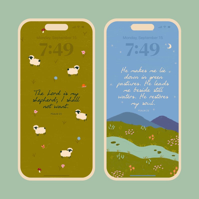 May include: Two phone wallpapers with pastoral scenes. One features sheep and the text "The Lord is my shepherd, I shall not want." The other shows a landscape with text from Psalm 23: "He makes me lie down in green pastures."