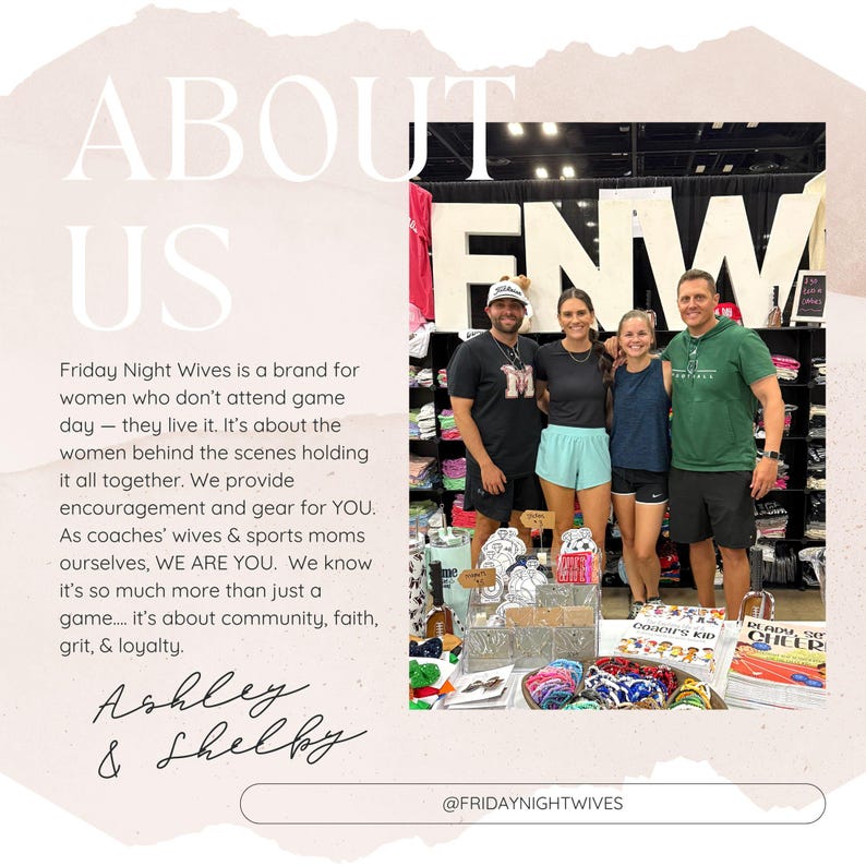 May include: Image of a group of four people standing in front of a large "FNW" sign. The text "ABOUT US" is at the top, with the text "Friday Night Wives" and "Ashley & Shelby" below. The bottom of the image has the text "@FRIDAYNIGHTWIVES".
