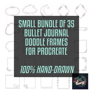 May include: A digital collection of 35 hand-drawn bullet journal doodle frames for Procreate, featuring various shapes like clouds, moons, and floral borders. The text reads: SMALL BUNDLE OF 35 BULLET JOURNAL DOODLE FRAMES FOR PROCREATE 100% HAND-DRAWN.