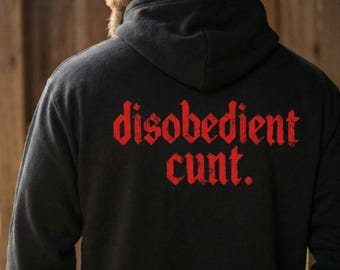 Funny Hoodie Graphic - Disobedient Cult Statement Shirt For Men, Gift For Him, Adult Humor Hoodie