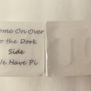 Pi Soap, Pi Day, Novelty Soap, Engineer Gift, Mathematician Gift, Geek gift, Hostess Gift, Science, the dark side, lord of the rings, geek image 4