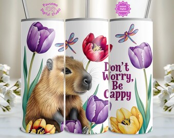Niedliche Capybara Becherverpackung, sei glücklich 20 Unzen Sublimationsbecher Png, keine Sorge, sei Cappy positive Affirmation Becherverpackung digitales Design