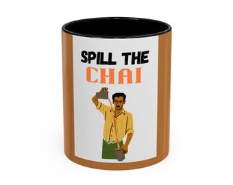 Becher, Verschütten Sie den Chai, Indischer Chai, Chai-Liebhaber-Geschenk, Teetrinkerbecher, lustiges Chai-Becher, Chai-Zeit-Tasse, Chai-Addict-Geschenk, Chaiholic, Akzent