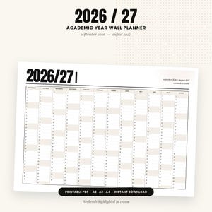 May include: A 2026/27 academic year wall planner featuring a grid layout for September 2026 through August 2027. The design includes black text, a white background, and cream-colored highlights for weekends. The header displays 2026/27.