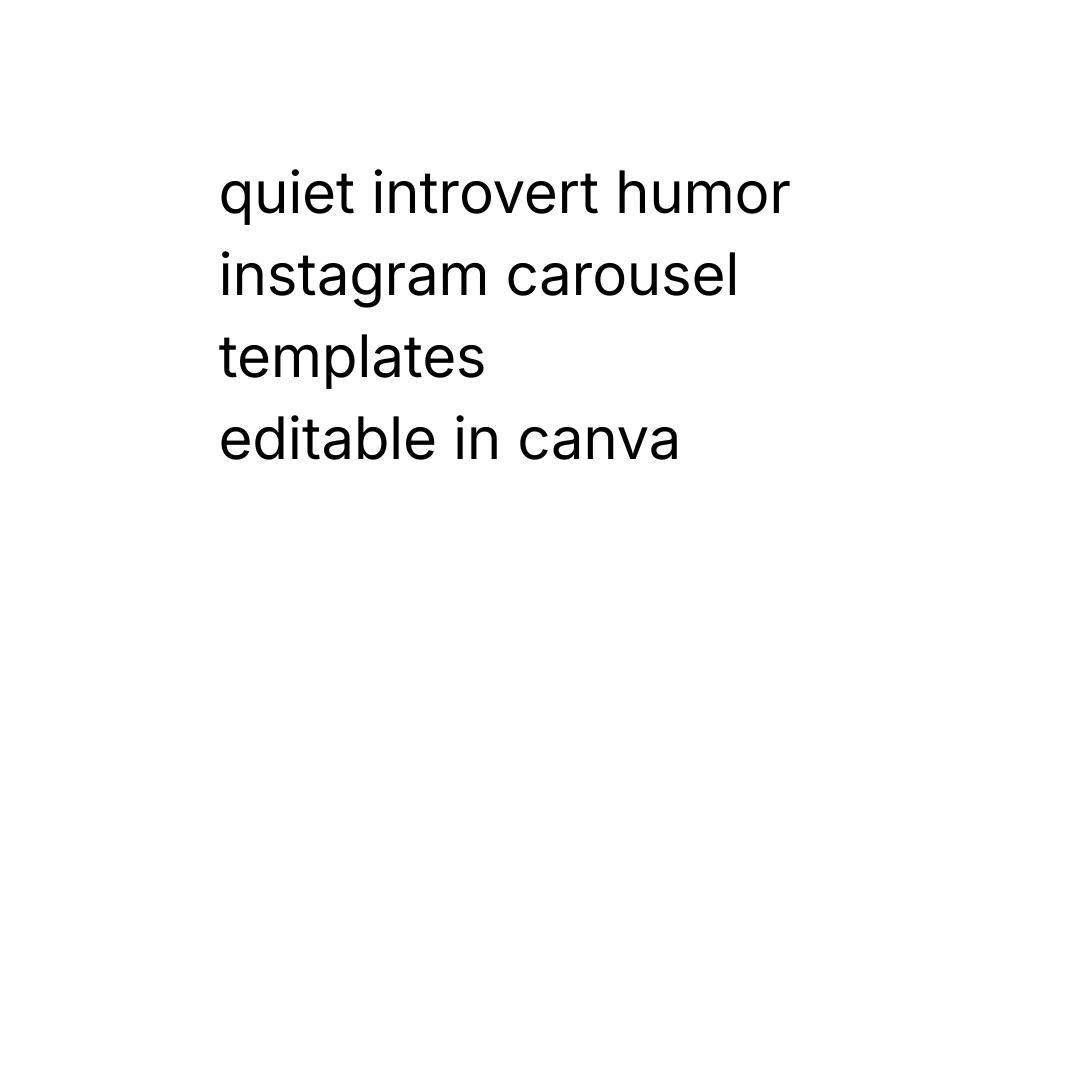 Introvert Instagram Carousel Templates – Funny Minimal Social Media ...