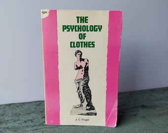 The Psychology of Clothes by John Carl Flügel - Vintage Softcover Book - 1971