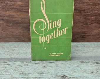 Vintage 1949 Sing Together: A Girl Scout Songbook - Vintage Paperback Book