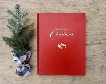 1979 The Book of Christmas - Hardcover - Beautiful Illustrations - Readers Digest - Vintage Christmas Book
