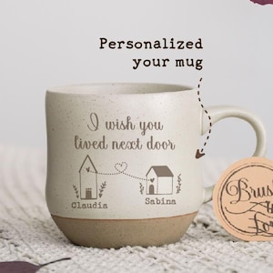 Custom I Wish You Lived Next Door Mug,Personalized Engraved Best Friend Coffee Mug,Long Distance Gifts For  Best Friend,Moving Away Gifts PD