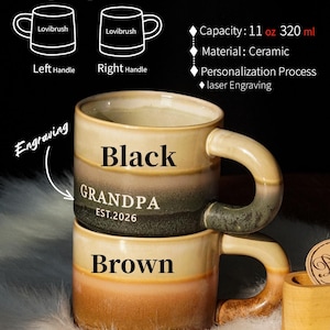 May include: Two-tone ceramic mug with a capacity of 11 oz (320 ml). The top section is black, with "GRANDPA EST.2026" printed on it, and the bottom section is brown. The mug is microwave and dishwasher safe, and features laser engraving.