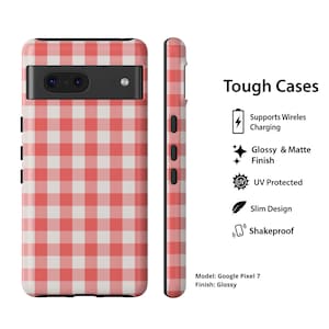 May include: A Google Pixel 7 phone case featuring a red and white gingham pattern. The case has a black camera bar and black side buttons. Text on the right lists features: Tough Cases, Supports Wireless Charging, Glossy & Matte Finish, UV Protected, Slim Design, Shakeproof. Model: Google Pixel 7, Finish: Glossy.